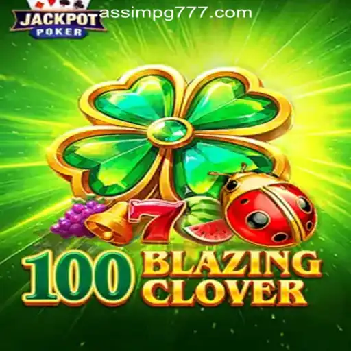 Explore the Excitement of 100BlazingClover on AssimPG.com Oficial Slots Brasil #1